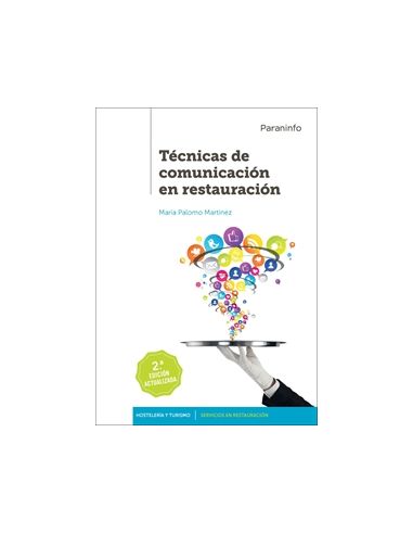 Técnicas De Comunicación En Restauración 2.ª Edición