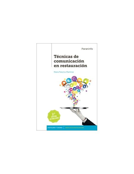 Técnicas De Comunicación En Restauración 2.ª Edición