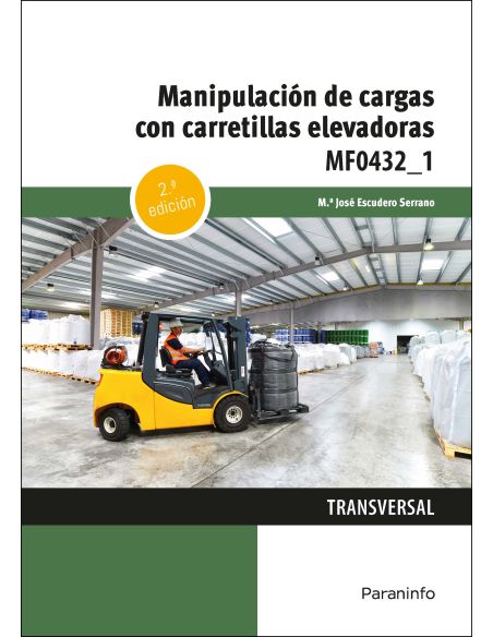 Manipulación De Cargas Con Carretillas Elevadoras 2.ª Edición