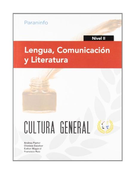 Lengua, Comunicación Y Literatura. Nivel Ii. Cultura General