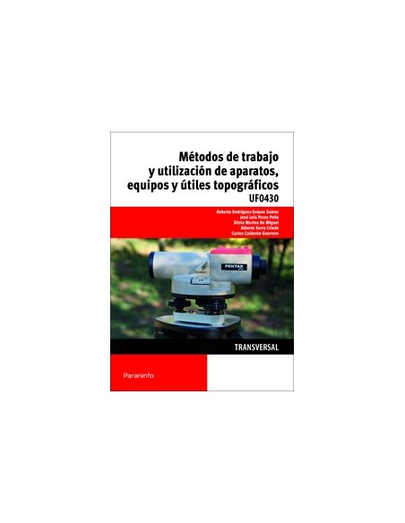 Uf0430 Métodos De Trabajo Y Utilización De Aparatos, Equipos Y Útiles Topográficos