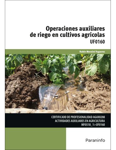 Operaciones Auxiliares De Riego En Cultivos Agrícolas