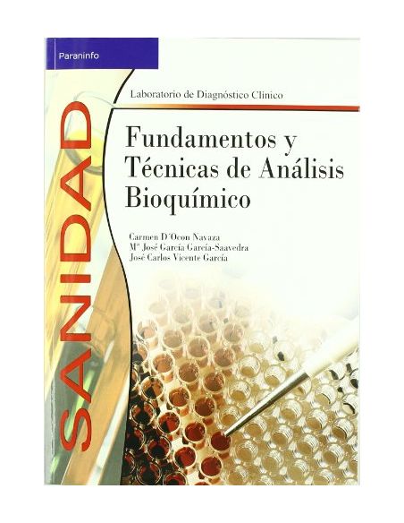 Fundamentos Y Técnicas De Análisis Bioquímico