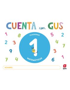 Cuaderno De Matemáticas 1. Cuenta Con Gus