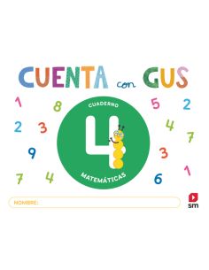 Cuaderno De Matemáticas 4. Cuenta Con Gus