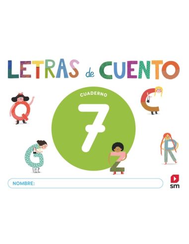 Cuaderno De Lectoescritura 7. Letras De Cuento