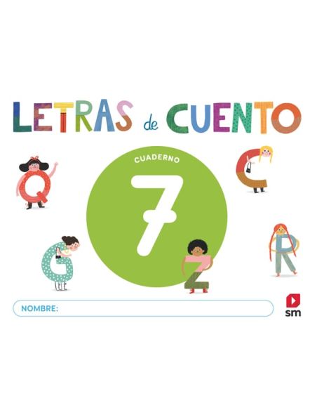 Cuaderno De Lectoescritura 7. Letras De Cuento