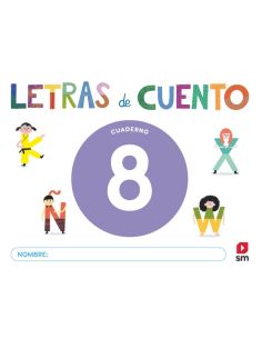 Cuaderno De Lectoescritura 8. Letras De Cuento