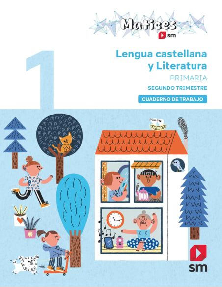 Cuaderno De Lengua Castellana Y Literatura. 1 Primaria. 2 Trimestre. Matices