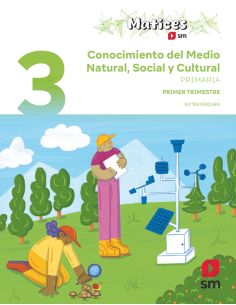 Conocimiento Del Medio Natural, Social Y Cultural. 3 Primaria. Trimestres. Matices. Extremadura