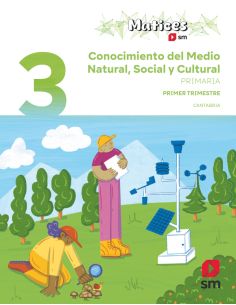 Conocimiento Del Medio Natural, Social Y Cultural. 3 Primaria. Trimestres. Matices. Cantabria