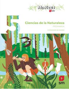 Ciencias De La Naturaleza. 5 Primaria. Matices. Comunidad De Madrid