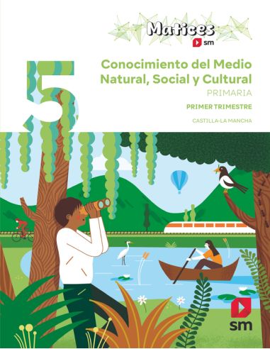 Conocimiento Del Medio Natural, Social Y Cultural. 5 Primaria. Trimestres. Matices. Castilla La Mancha