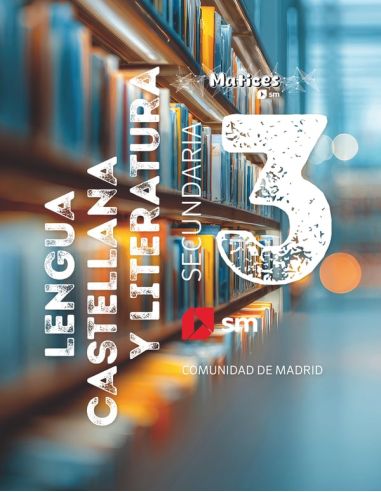 Lengua Castellana Y Literatura. 3 Secundaria. Matices. Comunidad De Madrid