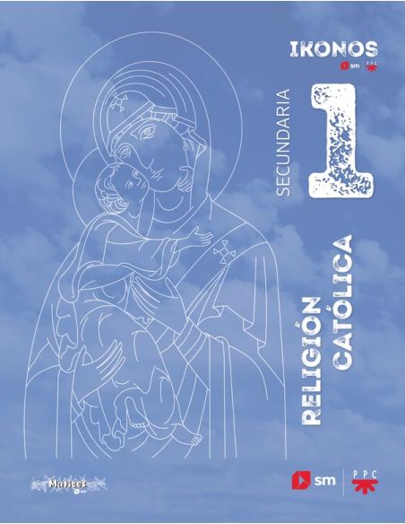 Religión Católica. 1 Secundaria. Ikonos