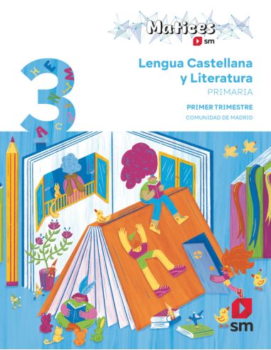 Lengua Castellana Y Literatura. 3 Primaria. Trimestres. Matices. Comunidad De Madrid
