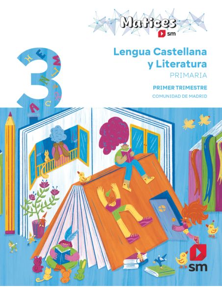 Lengua Castellana Y Literatura. 3 Primaria. Trimestres. Matices. Comunidad De Madrid