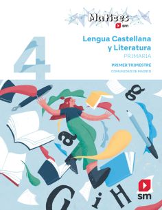 Lengua Castellana Y Literatura. 4 Primaria. Trimestres. Matices. Comunidad De Madrid