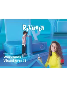 Visual Arts. Workbook. 3 Secondary.. Revuela
