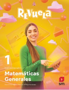 Matemáticas Generales. 1 Bachillerato. Revuela
