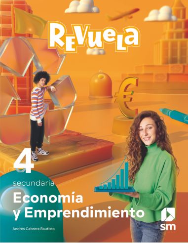 Economía Y Emprendimiento. 4 Secundaria. Revuela