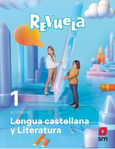 Lengua Castellana Y Literatura. 1 Primaria. Revuela