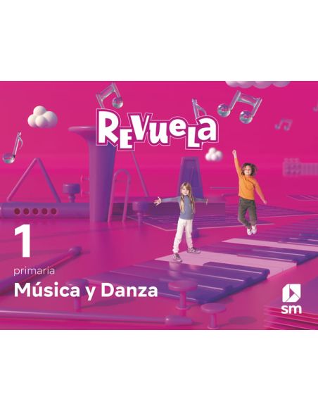 Música Y Danza. 1 Primaria. Revuela