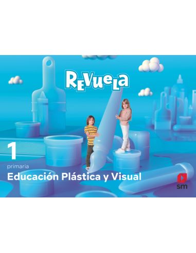Educación Plástica Y Visual. 1 Primaria. Revuela