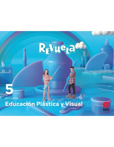 Educación Plástica Y Visual. 5 Primaria. Revuela