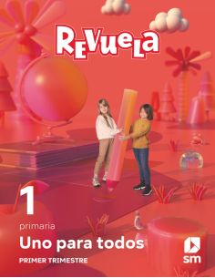 Método Globalizado. Uno Para Todos. 1 Trimestre. 1 Primaria. Revuela
