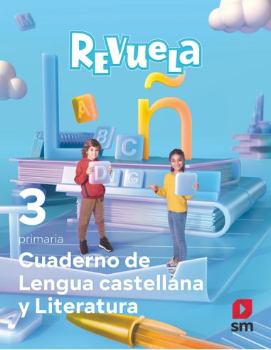 Cuaderno De Lengua Castellana Y Literatura. 3 Primaria. Revuela