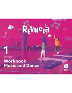 Music And Dance. Workbook. 1 Primary. Revuela
