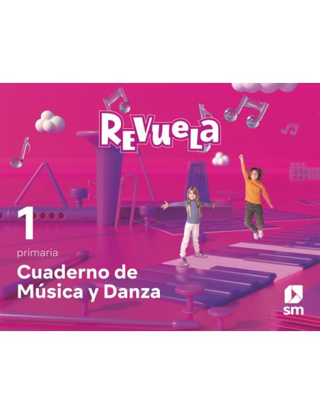 Cuaderno De Música Y Danza. 1 Primaria. Revuela