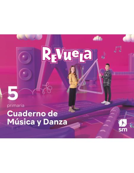 Cuaderno De Música Y Danza. 5 Primaria. Revuela