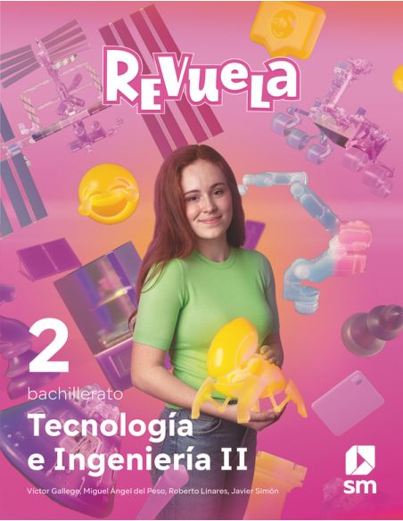 Tecnología E Ingeniería Ii. 2 Bachillerato. Revuela