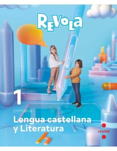 Lengua Castellana Y Literatura. 1 Primaria. Revola