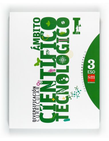 Diversificación Curricular, Ámbito Científico Tecnológico I. 3 Eso. Conecta 2.0