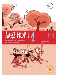 Allez Hop! 1: Cahier D'Activités. Primaria. Savia