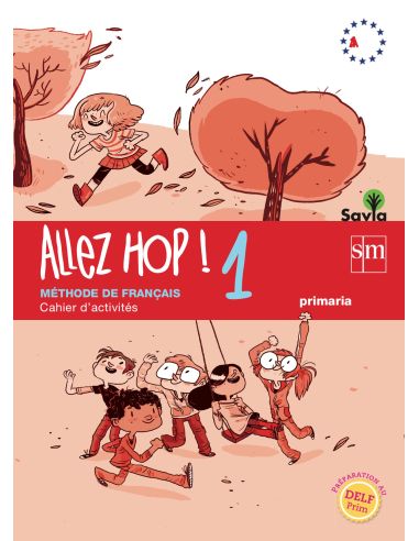 Allez Hop! 1: Cahier D'Activités. Primaria. Savia