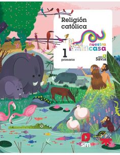 Religión Católica. 1 Primaria. Nuestra Casa