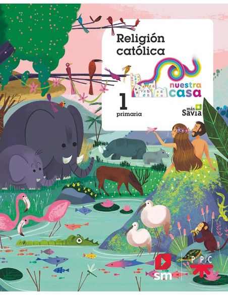Religión Católica. 1 Primaria. Nuestra Casa