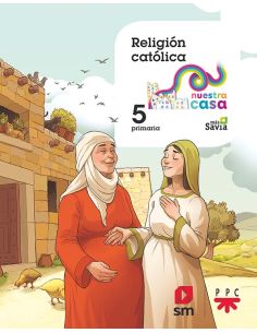 Religión Católica. 5 Primaria. Nuestra Casa