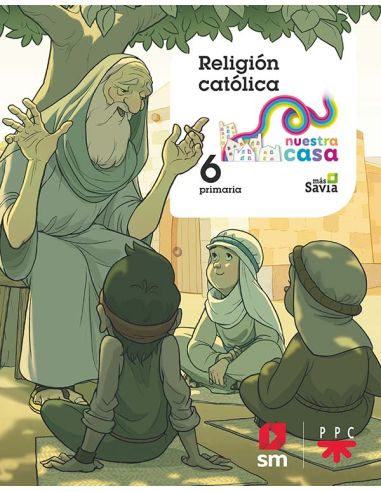 Religion Catolica. 6 Ep Nuestra Casa