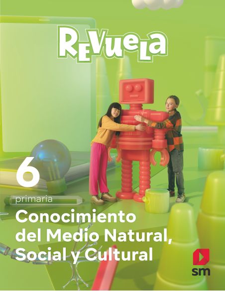 Conocimiento Del Medio Natural, Social Y Cultural. 6 Primaria. Revuela