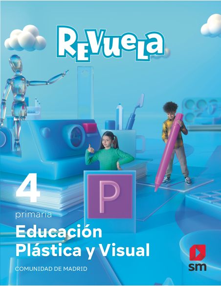 Educación Plástica Y Visual. 4 Primaria. Revuela. Comunidad De Madrid