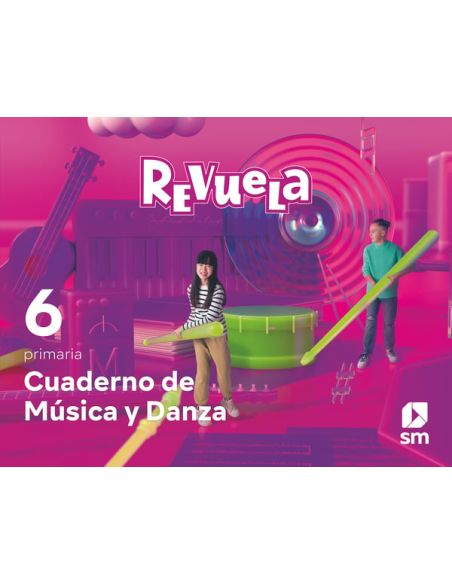 Cuaderno De Música Y Danza. 6 Primaria. Revuela
