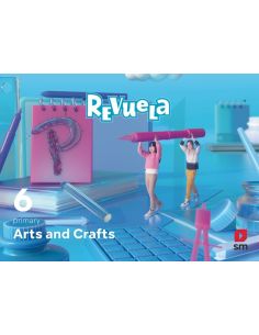 Arts And Crafts. 6 Primary. Revuela