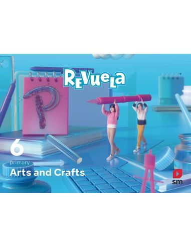Arts And Crafts. 6 Primary. Revuela