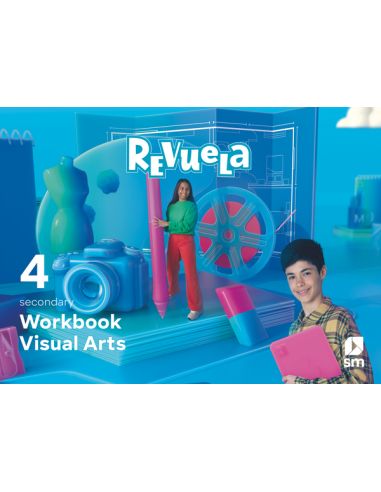 Visual Arts. Workbook. 4 Secondary. Revuela