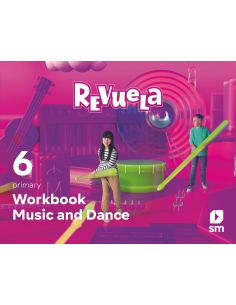 Music And Dance. Workbook. 6 Primary. Revuela